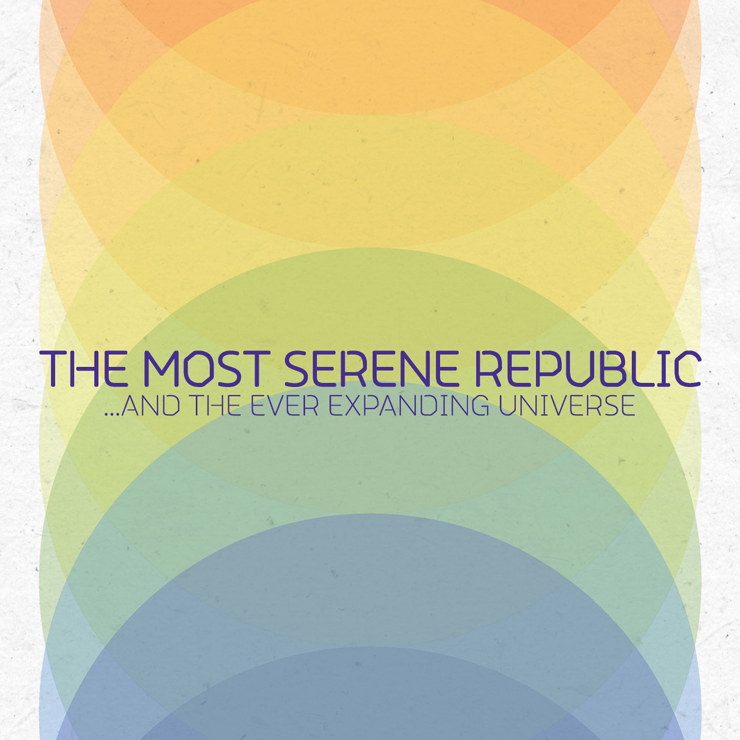 The Most Serene Republic - ...And The Ever Expanding Universe
