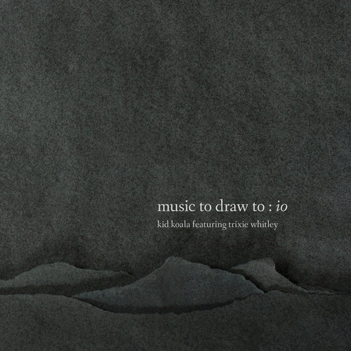 Kid Koala - Music To Draw To: Io (ft. Trixie Whitley)