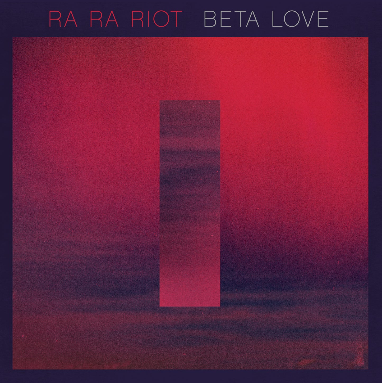 Ra Ra Riot - Beta Love