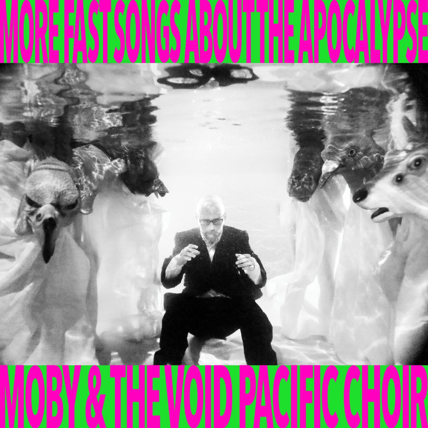 Moby And The Void Pacific Choir - More Fast Songs About The Apocalypse