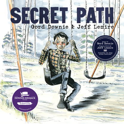 Gord Downie - Secret Path Vinyl & Graphic Novel