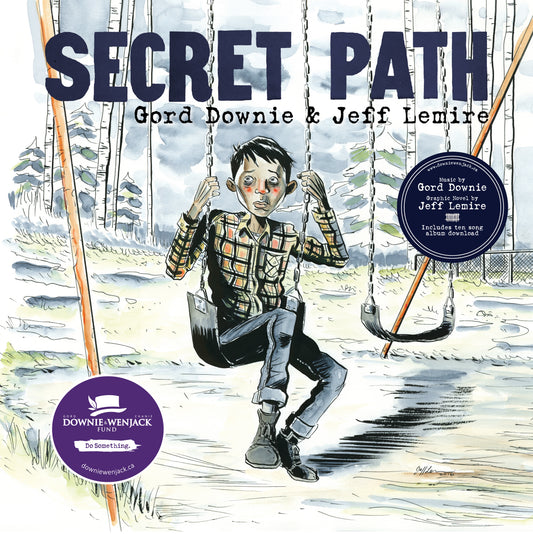 Gord Downie - Secret Path Graphic Novel