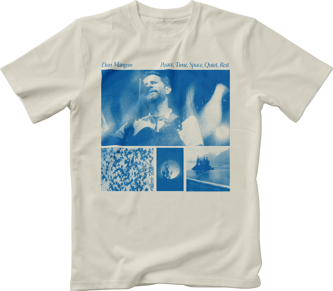 Dan Mangan - Shirt – Natural – Peace, Time, Space, Quiet, Rest.