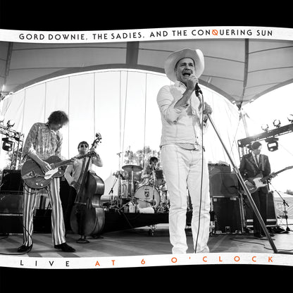 Gord Downie, The Sadies, And The Conquering Sun - Live At 6 O'Clock