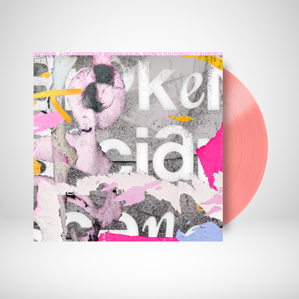 Broken Social Scene - ANTHEMS: A CELEBRATION OF BROKEN SOCIAL SCENE'S YOU FORGOT IT IN PEOPLE