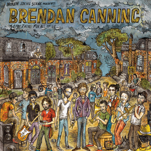 Brendan Canning - Something For All Of Us...