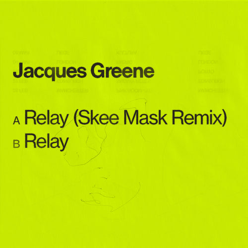 Jacques Green - Relay (Skee Mask Remix)