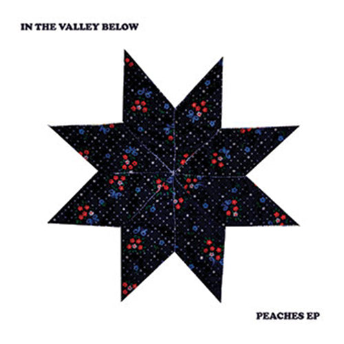 In The Valley Below - Peaches EP