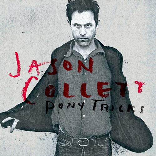 Jason Collett - Pony Tricks