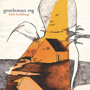 Gentleman Reg - Little Buildings