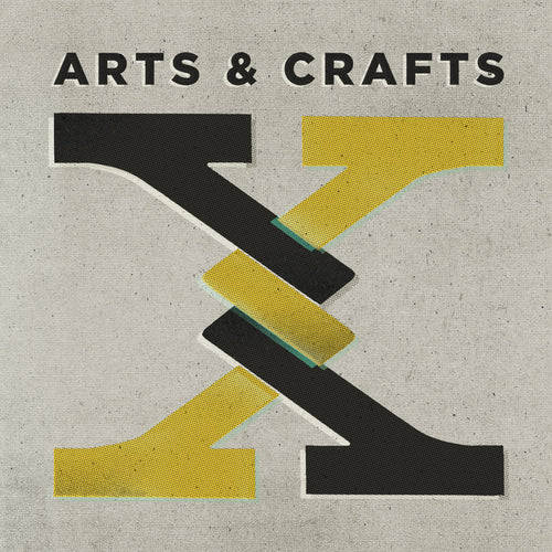 Arts & Crafts X