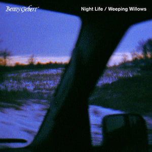 Benny Gerbert - Night Life / Weeping Willows