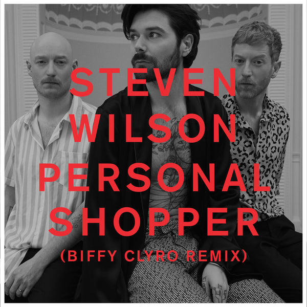 Steven Wilson - Personal Shopper (Biffy Clyro Remix)