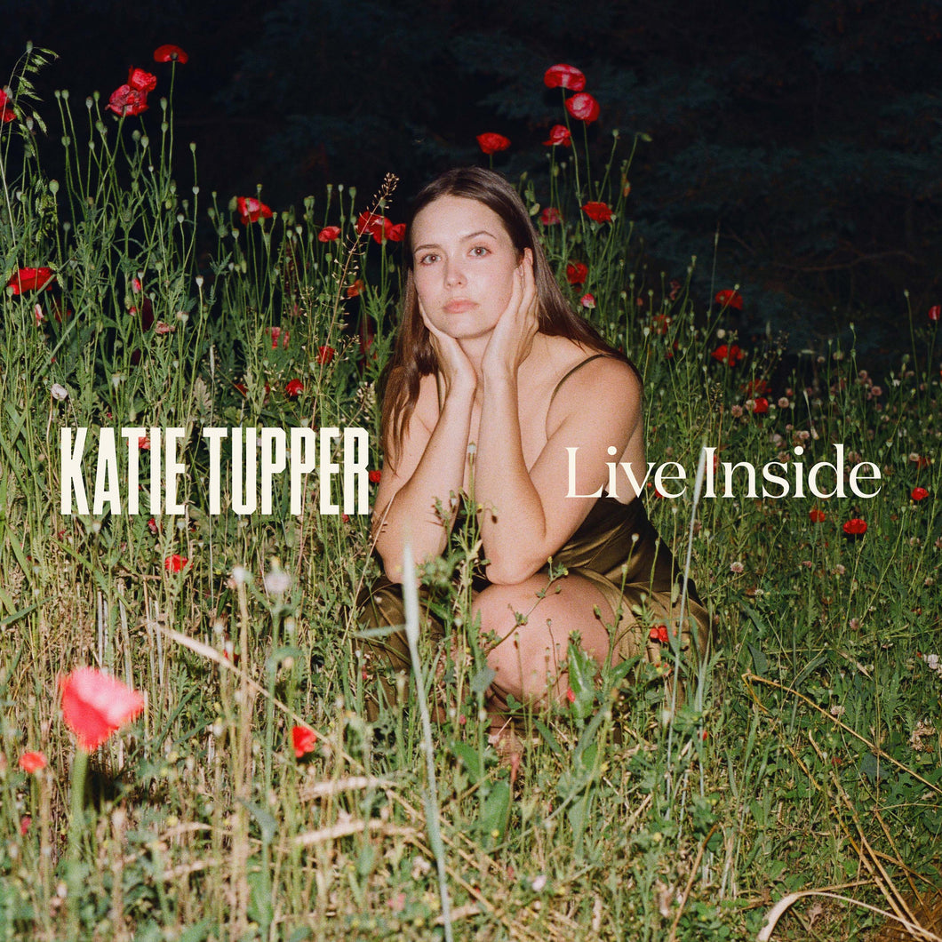 Katie Tupper - Live Inside