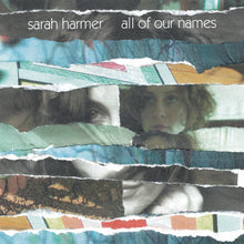 Load image into Gallery viewer, Sarah Harmer - All Of Our Names Vinyl LP