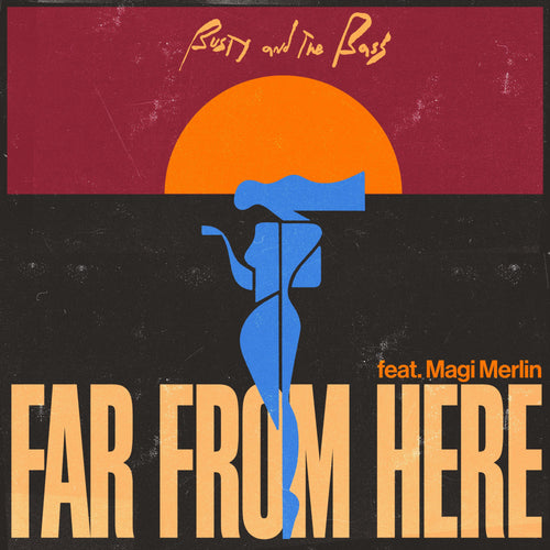 Busty and the Bass & Magi Merlin - Far From Here