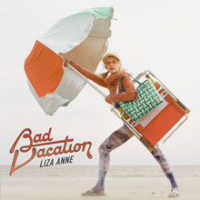 Load image into Gallery viewer, Liza Anne - Bad Vacation