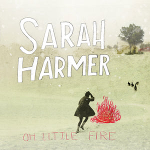 Sarah Harmer - Oh Little Fire Vinyl LP