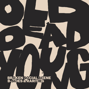 Broken Social Scene - Old Dead Young - B-Sides & Rarities