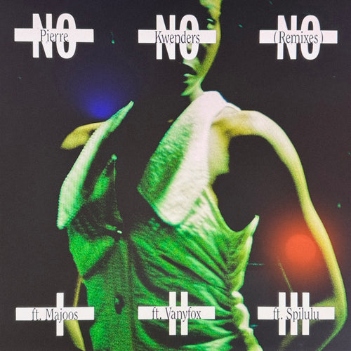 Pierre Kwenders -  No No No (Remixes)