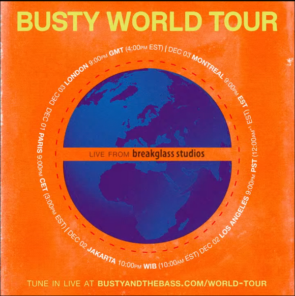 Busty and the Bass Live From Breakglass Studios
