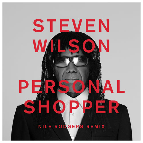 Steven Wilson - Personal Shopper (Nile Rogers Remix) MP3