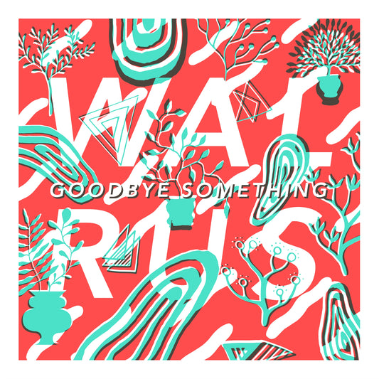 Walrus - Goodbye Something