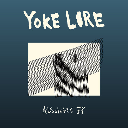 Yoke Lore - Absolutes