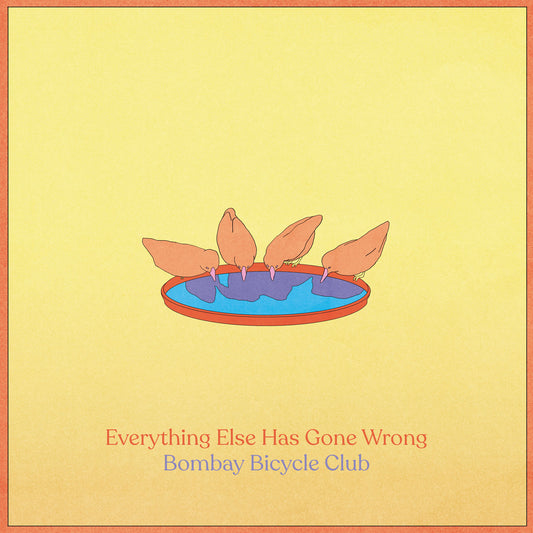 Bombay Bicycle Club - Everything Else Has Gone Wrong