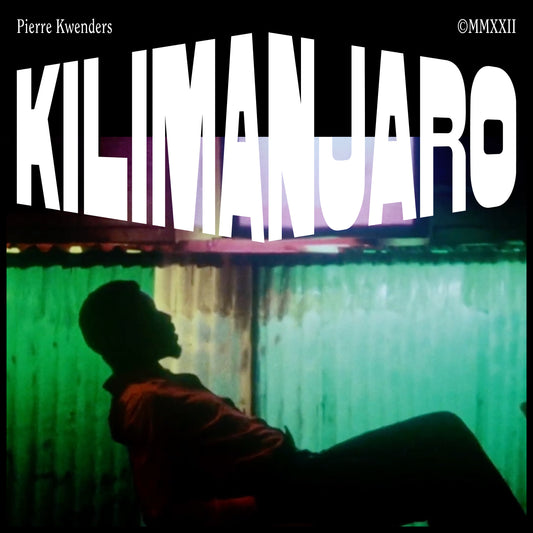 Pierre Kwenders - Kilimanjaro